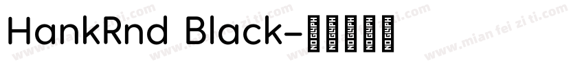 HankRnd Black字体转换